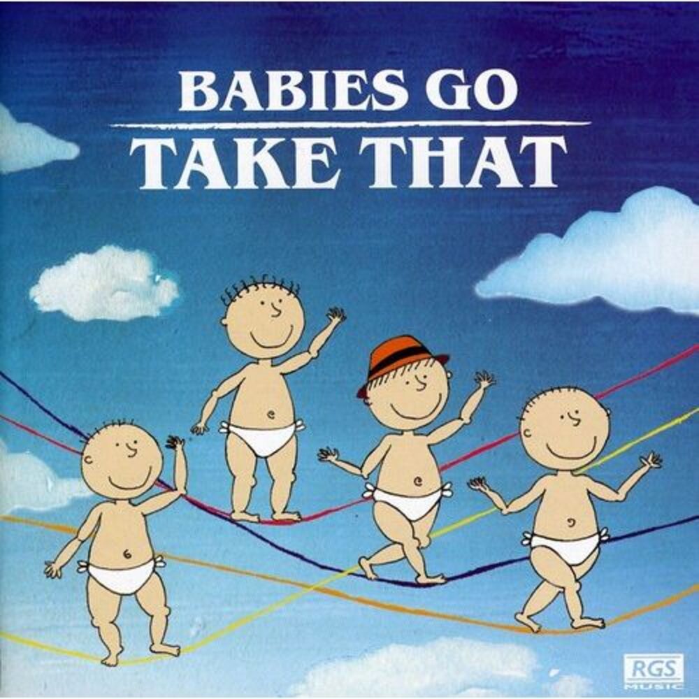 Babies Go Take That - Babies Go Take That  CD